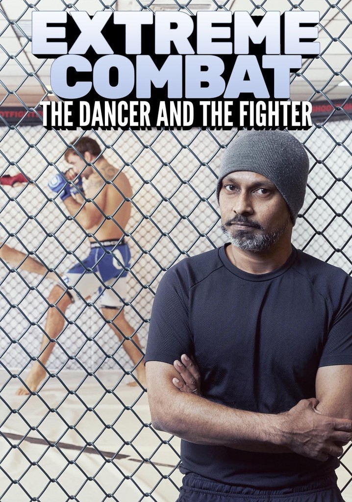 Extreme Combat: The Dancer and the Fighter
