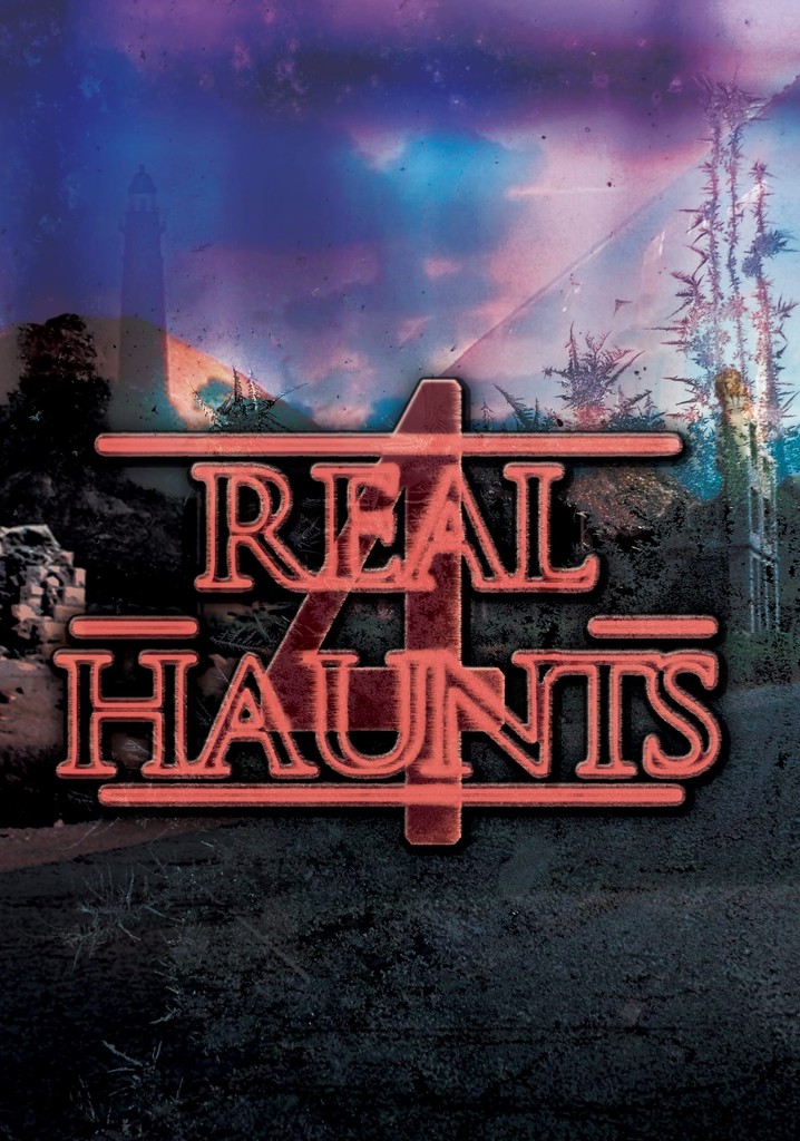 Real Haunts 4