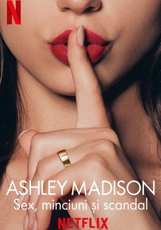 Ashley Madison: Sex, minciuni și scandal