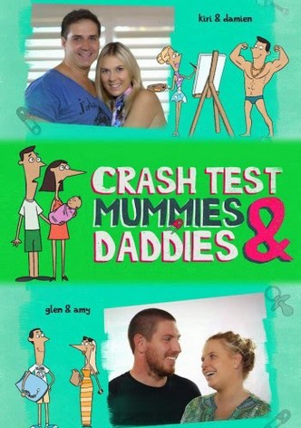 Crash Test Mummies & Daddies