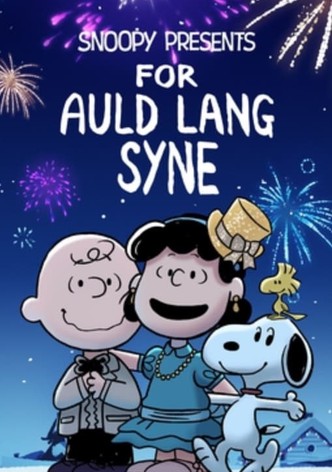 Snoopy Presents: For Auld Lang Syne
