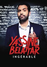 Yassine Belattar - Ingérable !