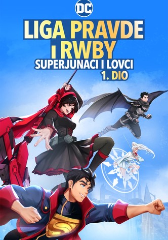 Liga pravde i RWBY: Superjunaci i lovci, 1. dio