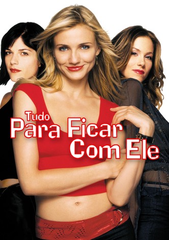 Tudo Para Ficar Com Ele