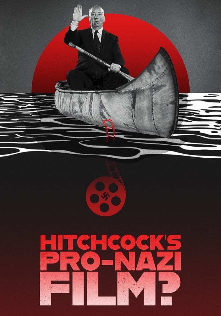 Hitchcock's Pro-Nazi Film?