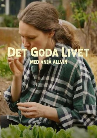 Det Goda livet med Anja Allvin