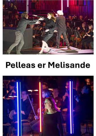 Pelleas et Melisande