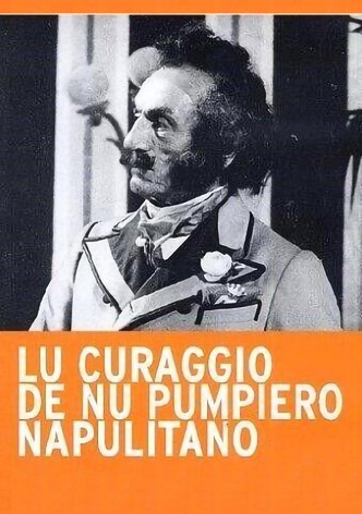 Lu curaggio de nu pumpiero napulitano