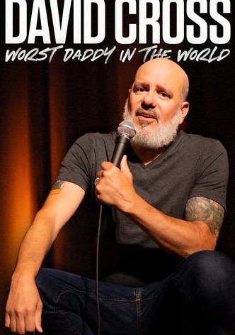 David Cross: Worst Daddy in the World