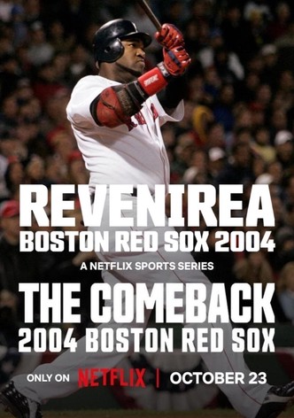 Revenirea: Boston Red Sox 2004