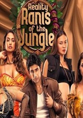 Reality Ranis of the Jungle
