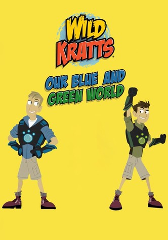 Wild Kratts: Our Blue and Green World