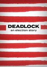 Deadlock: An Election Story