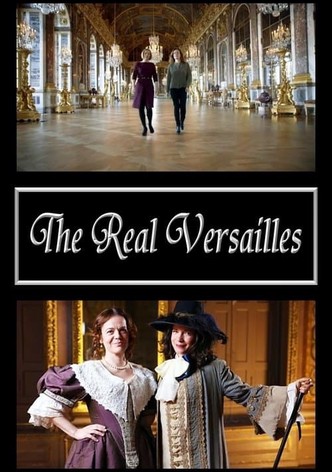 The Real Versailles