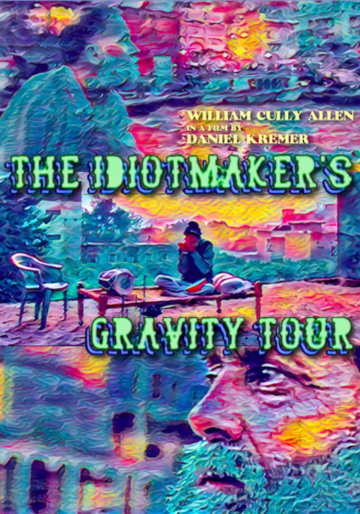 The Idiotmaker's Gravity Tour