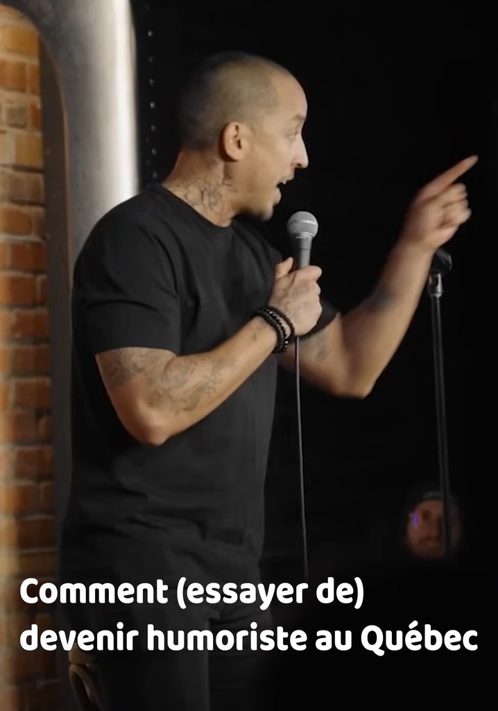 Comment (essayer de) devenir humoriste au Québec