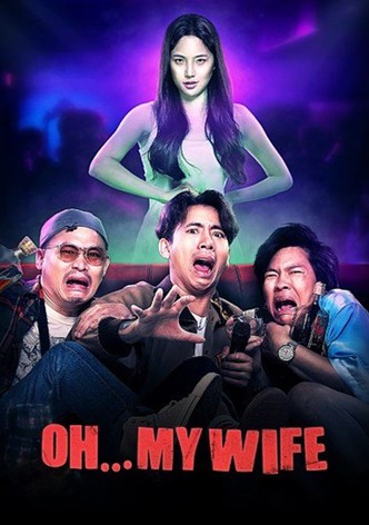 Oh...My Wife