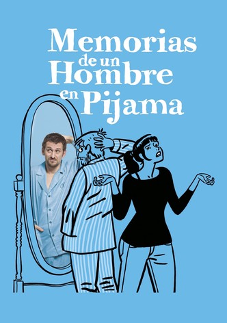 Memorias de un hombre en pijama