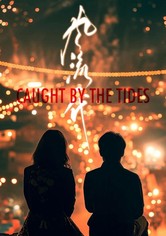 Caught by the Tides