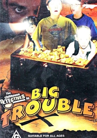 Clubhouse Detectives in Big Trouble