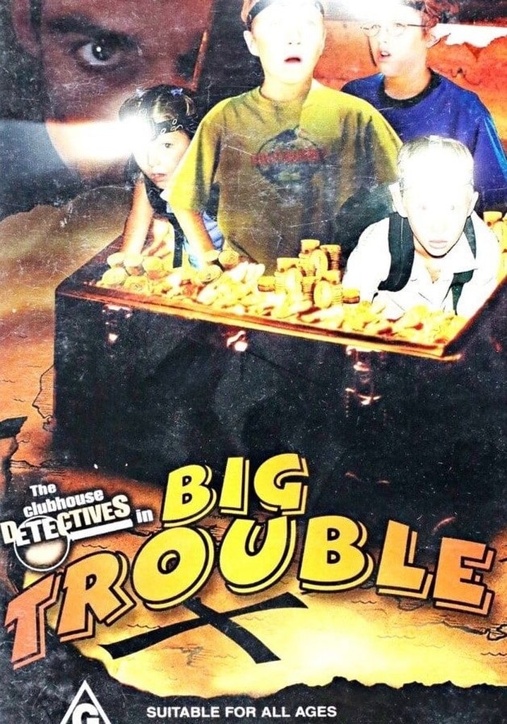 Clubhouse Detectives in Big Trouble