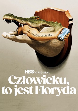 Człowieku, to jest Floryda