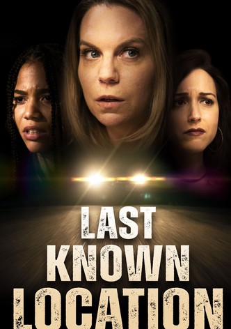 Last Known Location