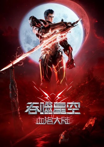 Swallowed Star Movie：Blood Luo Continent