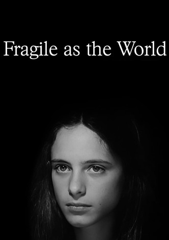 Frágil como el mundo