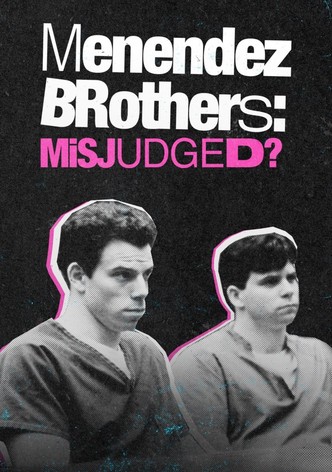 Menendez: Monsters or Misjudged?