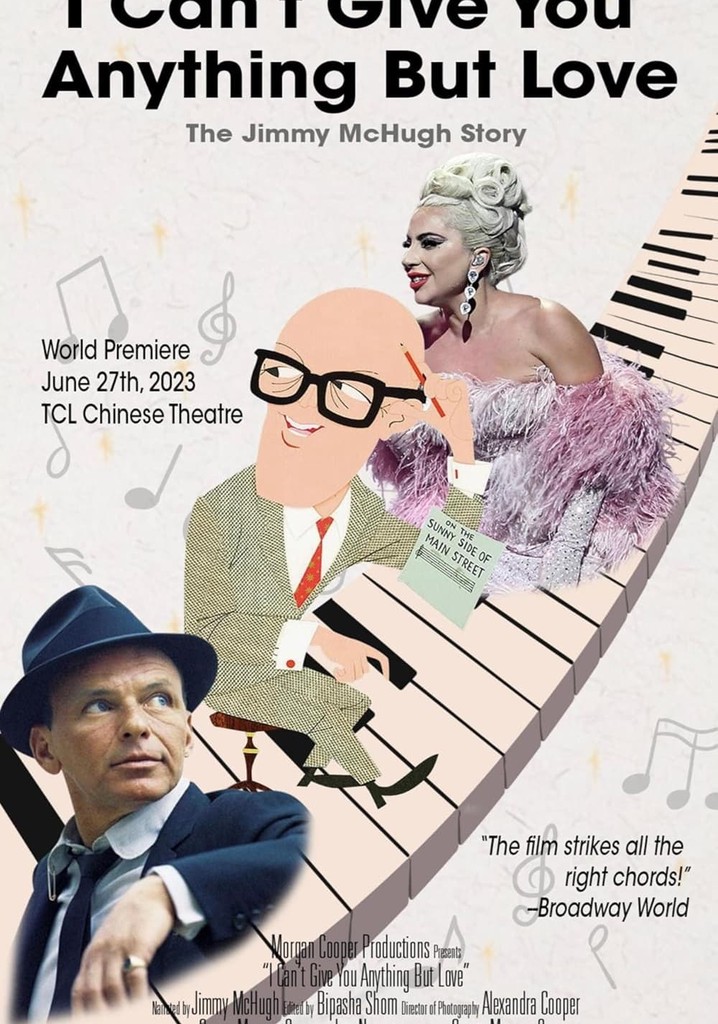 I Can't Give You Anything But Love: The Jimmy McHugh Story