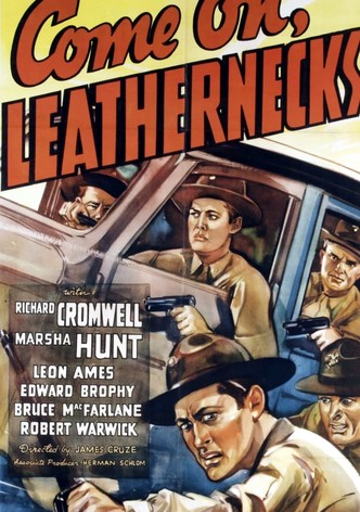 Come On, Leathernecks!