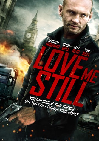 Love Me Still