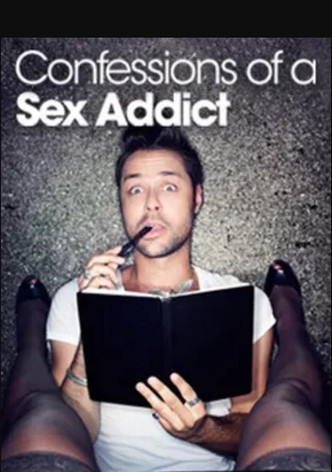 Confessions of a Sex Addict