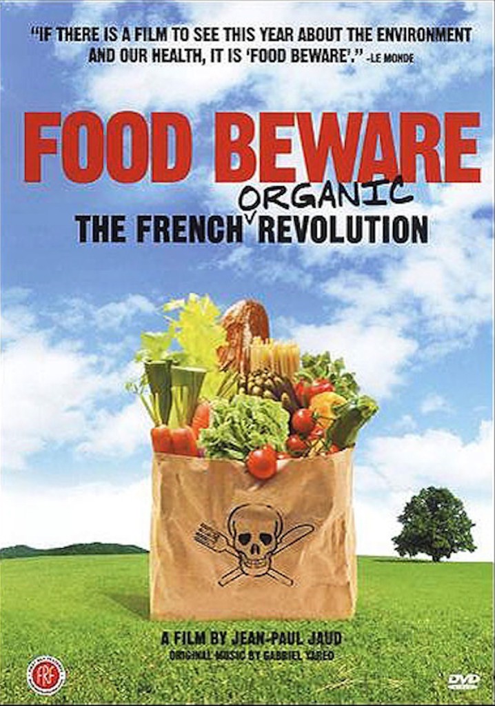 Food Beware: The French Organic Revolution