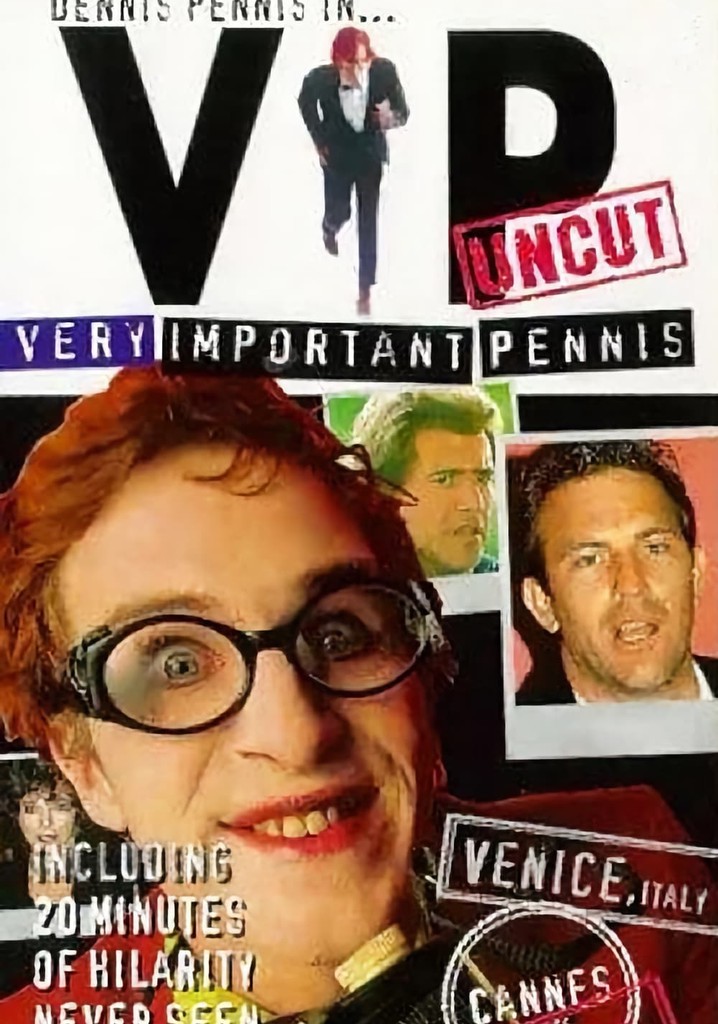 Very Important Pennis: Uncut