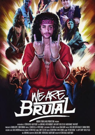 We Are Brutal