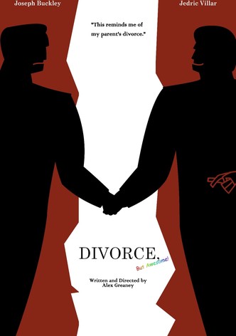 Divorce, But Awesome!