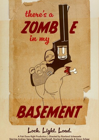 There's a Zombie in My Basement