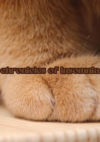 Chronicles of Insomnia