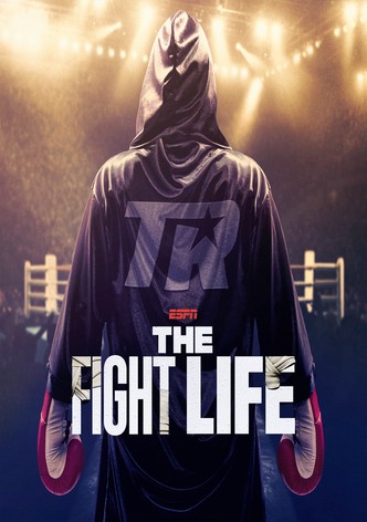 The Fight Life