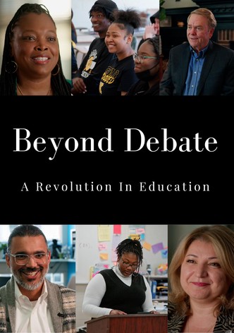 Beyond Debate: A Revolution in Education