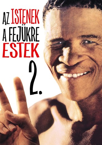 Az istenek a fejükre estek 2.