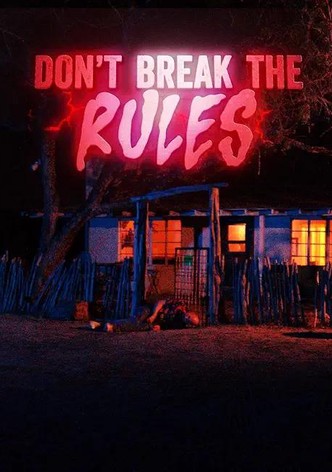 Don't Break the Rules