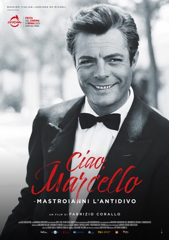 Ciao, Marcello - Mastroianni l'antidivo