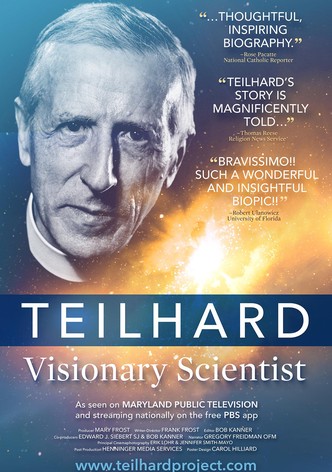 Teilhard: Visionary Scientist