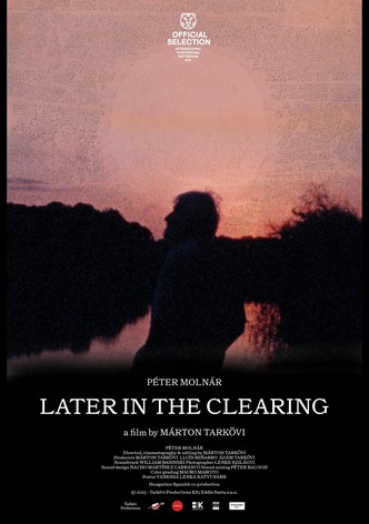 Later in the Clearing