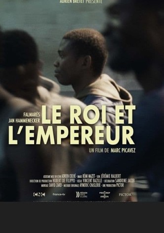 LE ROI ET L'EMPEREUR