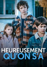 Heureusement qu'on s'a