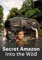 Secret Amazon: Into the Wild